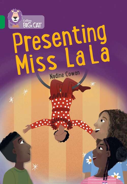 Book cover of Presenting Miss La La (Collins Big Cat)