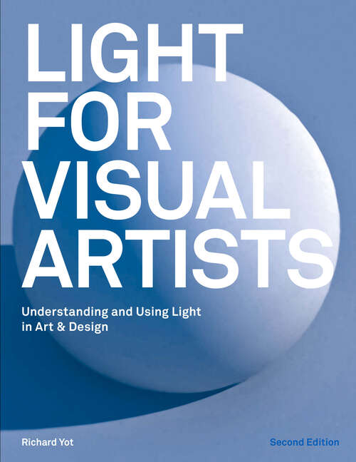 Book cover of Light for Visual Artists: Understanding & Using Light in Art & Design (2)
