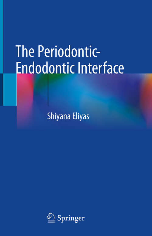 Book cover of The Periodontic-Endodontic Interface (2024)