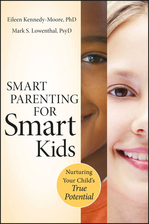 Book cover of Smart Parenting for Smart Kids: Nurturing Your Child's True Potential