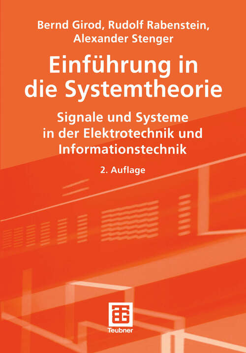 Book cover of Einführung in die Systemtheorie: Signale und Systeme in der Elektrotechnik und Informationstechnik (2., korr. u. akt. Aufl. 2003)