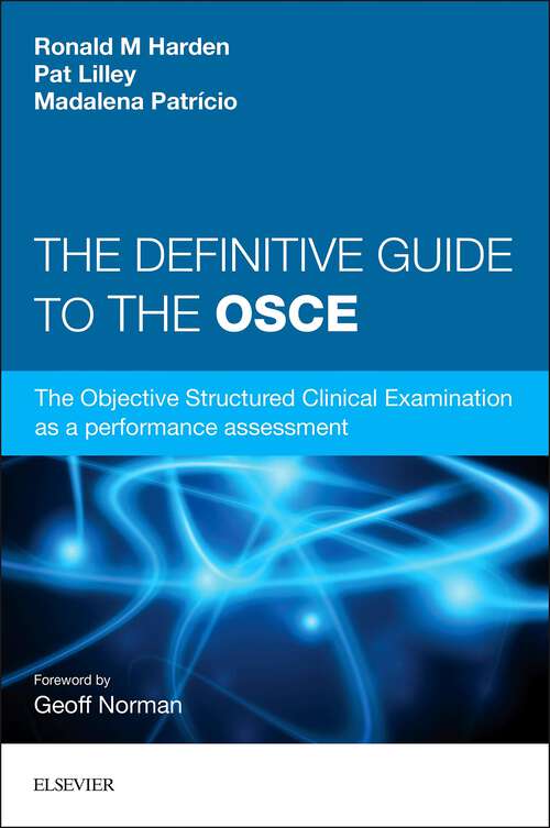 Book cover of The Definitive Guide to the OSCE: The Objective Structured Clinical Examination as a performance assessment. (. Net Developers Ser.)