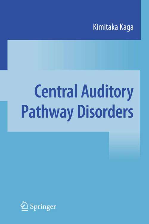 Book cover of Central Auditory Pathway Disorders (2009)