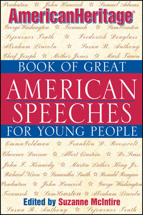 Book cover of American Heritage Book of Great American Speeches for Young People