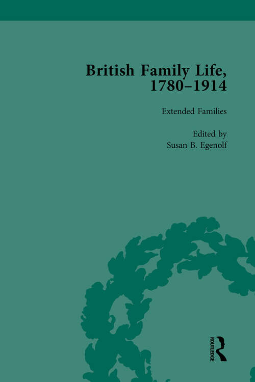 Book cover of British Family Life, 1780–1914, Volume 4