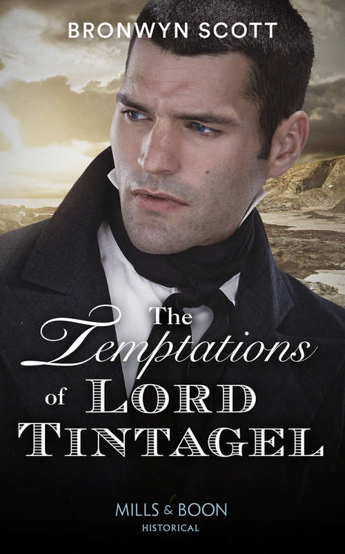 Book cover of The Temptations Of Lord Tintagel (Mills & Boon Historical) (The Cornish Dukes, Book 3): The Cornish Dukes (ePub edition) (The Cornish Dukes #3)