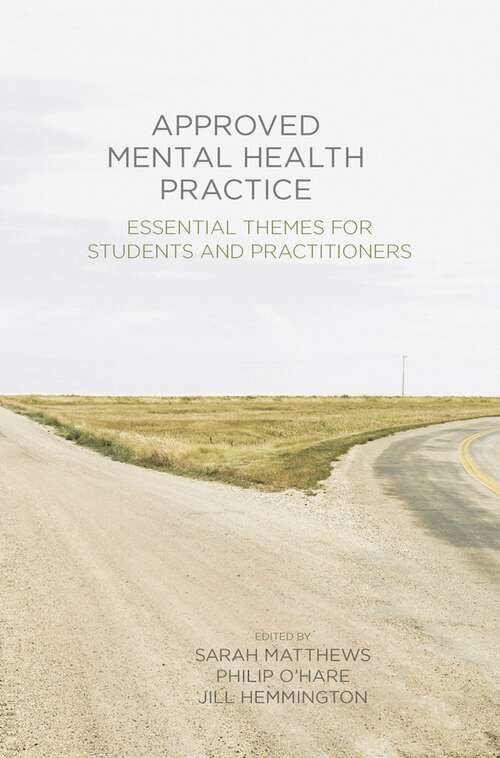 Book cover of Approved Mental Health Practice: Essential Themes for Students and Practitioners (2014)