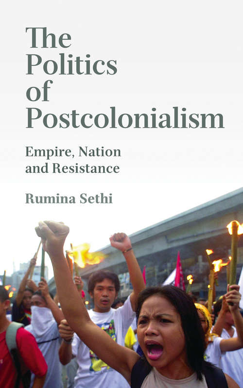 Book cover of The Politics of Postcolonialism: Empire, Nation and Resistance