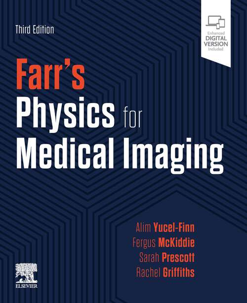 Book cover of Farr's Physics for Medical Imaging , E-Book: Farr's Physics for Medical Imaging , E-Book (3)