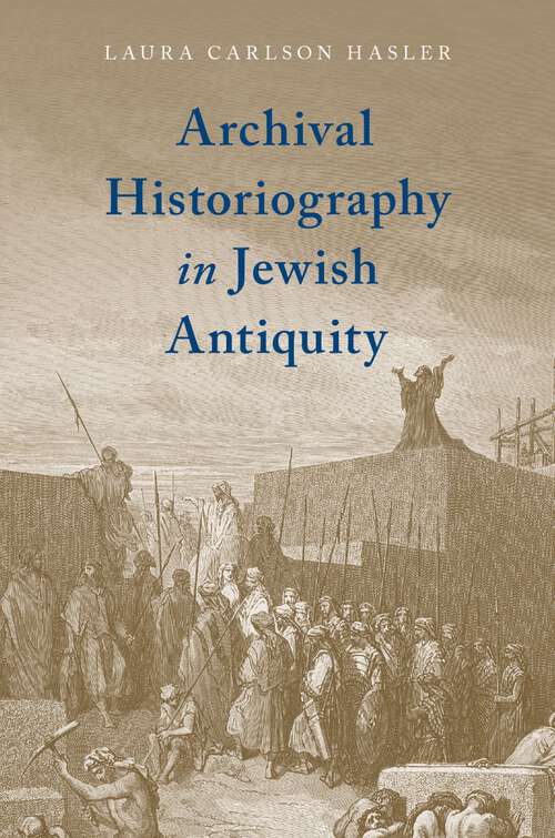 Book cover of Archival Historiography in Jewish Antiquity