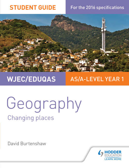 Book cover of WJEC/Eduqas AS/A-level Geography Student Guide 1: Changing Places (PDF)