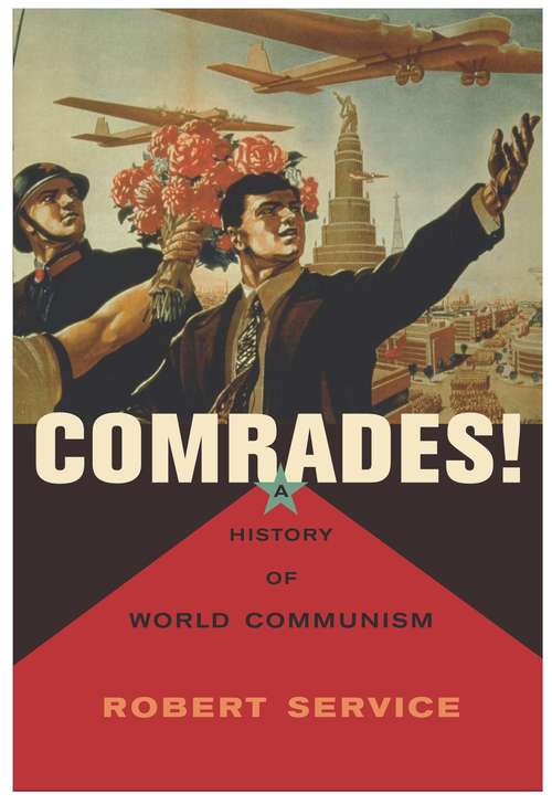 Book cover of Comrades!: A History Of World Communism (PDF)