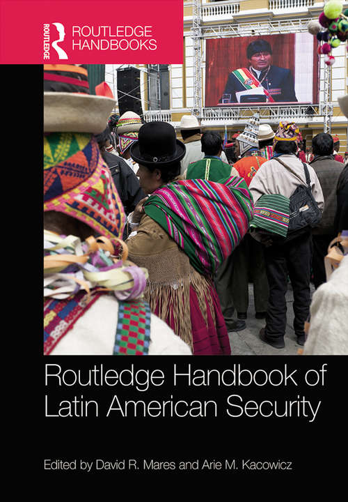 Book cover of Routledge Handbook of Latin American Security