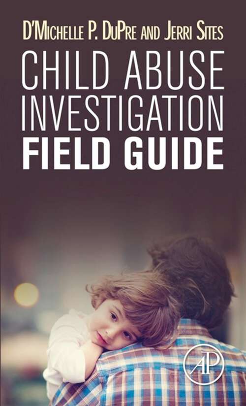 Book cover of Child Abuse Investigation Field Guide