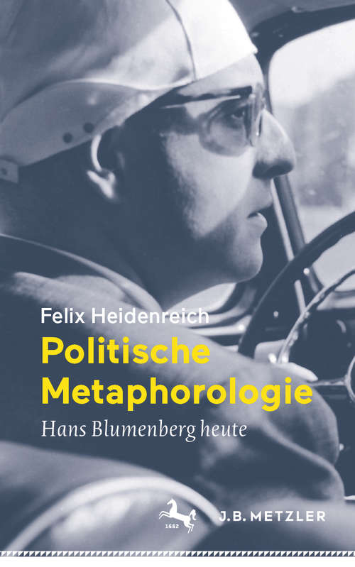 Book cover of Politische Metaphorologie: Hans Blumenberg heute (1. Aufl. 2020)