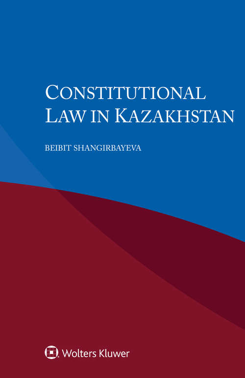 Book cover of Constitutional Law in Kazakhstan