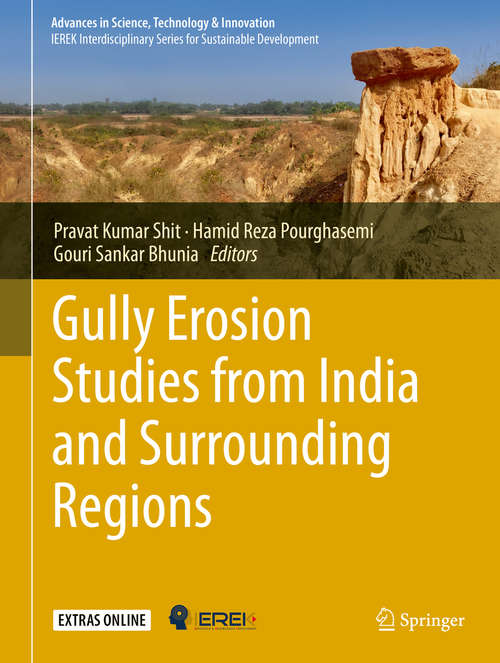 Book cover of Gully Erosion Studies from India and Surrounding Regions (1st ed. 2020) (Advances in Science, Technology & Innovation)