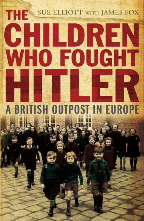 Book cover of The Children who Fought Hitler