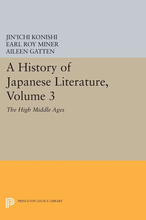 Book cover of A History of Japanese Literature, Volume 3: The High Middle Ages (PDF)