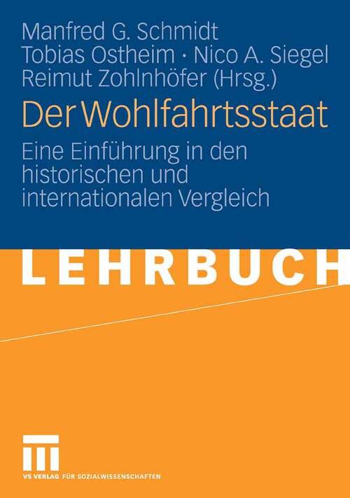 Book cover of Der Wohlfahrtsstaat: Eine Einführung in den historischen und internationalen Vergleich (2007)