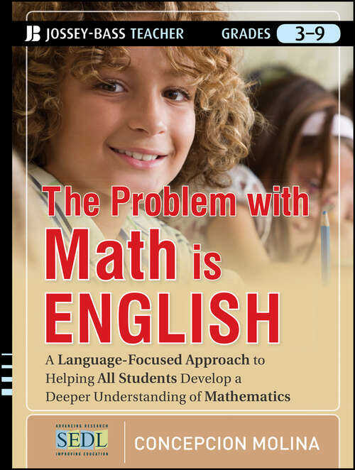 Book cover of The Problem with Math Is English: A Language-Focused Approach to Helping All Students Develop a Deeper Understanding of Mathematics