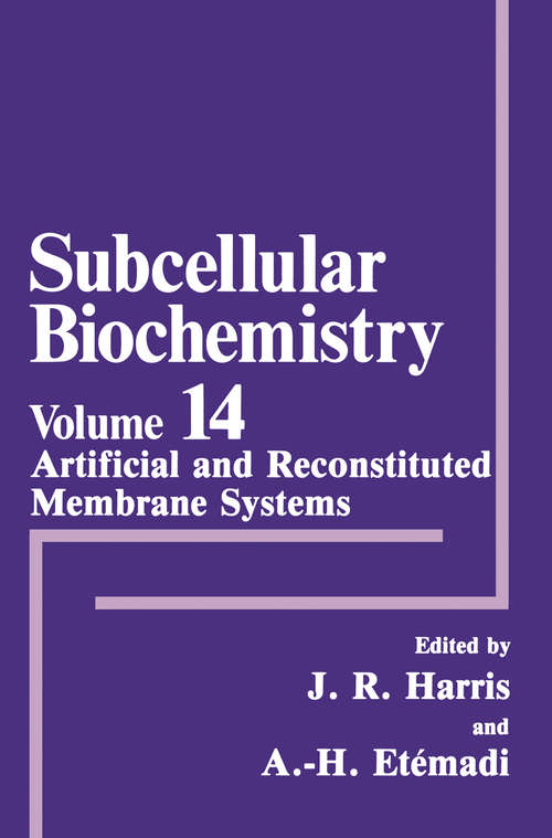 Book cover of Artificial and Reconstituted Membrane Systems (1989) (Subcellular Biochemistry #14)