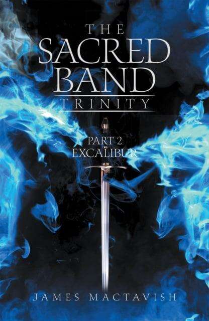 Book cover of Excalibur (The Sacred Band Trinity #2)