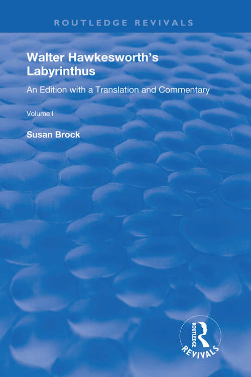 Book cover of Walter Hawkesworth's Labyrinthus: An Edition with a Translation and Commentary  Volume I (Routledge Revivals)