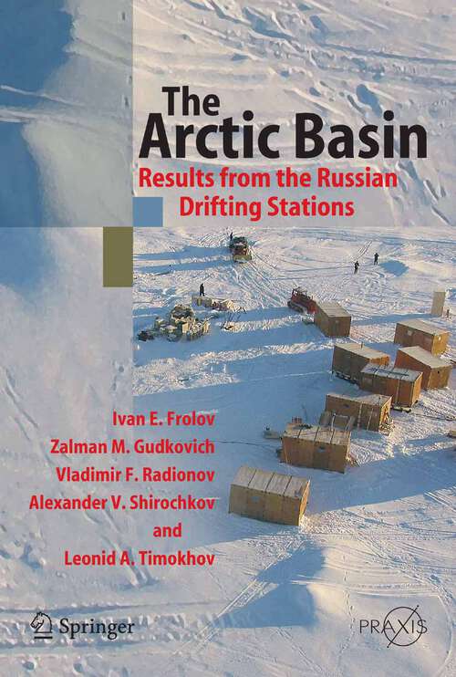 Book cover of The Arctic Basin: Results from the Russian Drifting Stations (2005) (Springer Praxis Books)