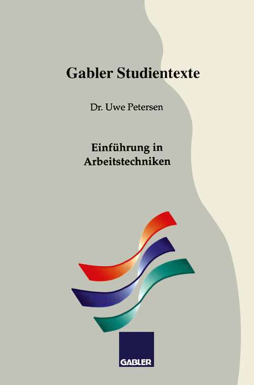 Book cover of Einführung in Arbeitstechniken (1993) (Gabler-Studientexte)