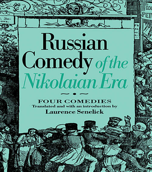 Book cover of Russian Comedy of the Nikolaian Rea (Russian Theatre Archive Ser.)
