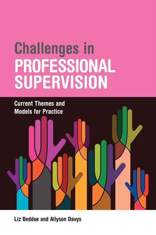 Book cover of Challenges in Professional Supervision: Current Themes and Models for Practice (PDF)