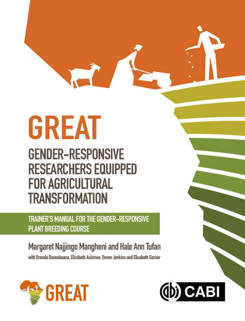 Book cover of Gender-responsive Researchers Equipped for Agricultural Transformation: Trainer’s Manual for the Gender-Responsive Plant Breeding Course