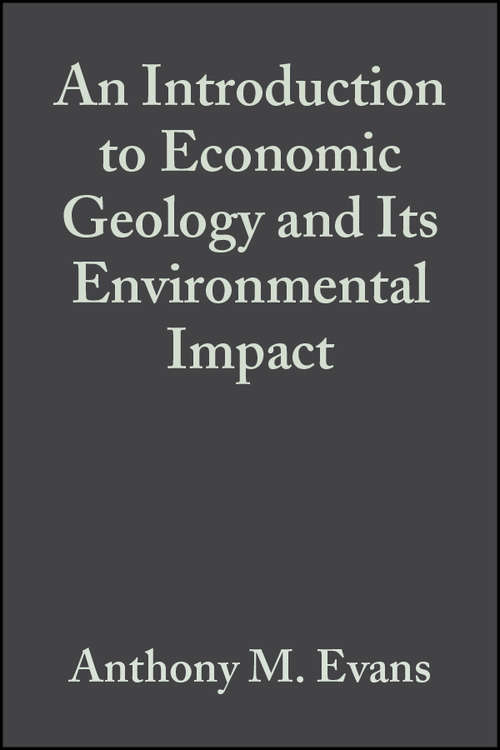 Book cover of An Introduction to Economic Geology and Its Environmental Impact