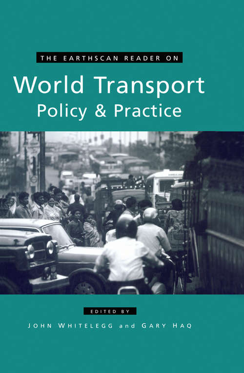 Book cover of The Earthscan Reader on World Transport Policy and Practice (Earthscan Reader Series)