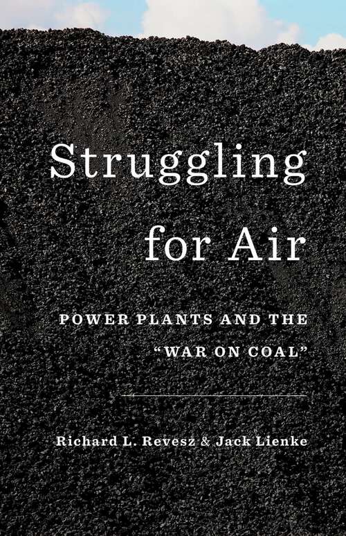 Book cover of Struggling for Air: Power Plants and the "War on Coal"