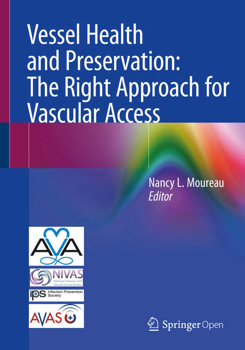 Book cover of Vessel Health and Preservation: The Right Approach for Vascular Access (1st ed. 2019)