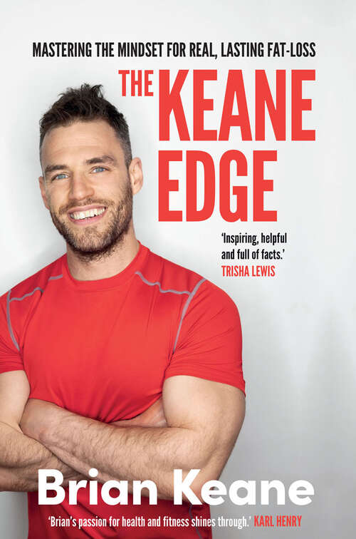 Book cover of The Keane Edge: Mastering The Mindset For Real, Lasting Fat Loss