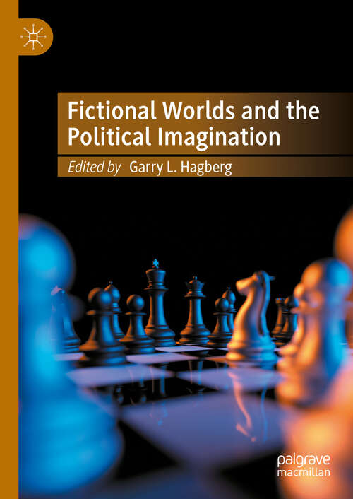 Book cover of Fictional Worlds and the Political Imagination (2024)
