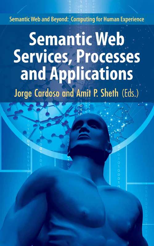 Book cover of Semantic Web Services, Processes and Applications (2006) (Semantic Web and Beyond #3)