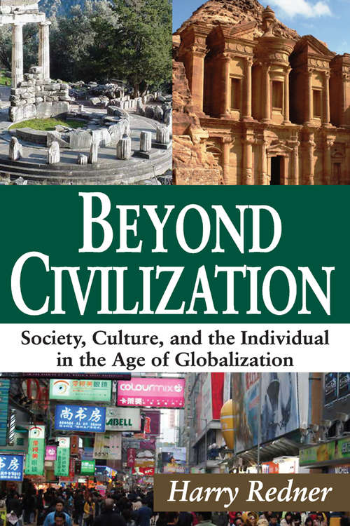 Book cover of Beyond Civilization: Society, Culture, and the Individual in the Age of Globalization