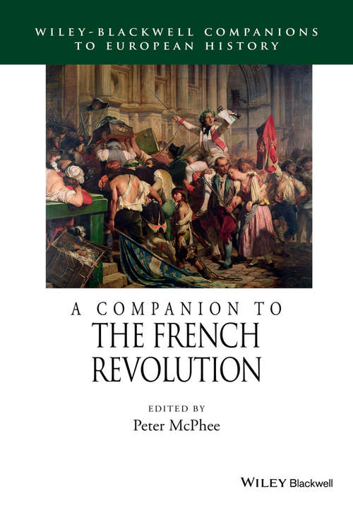 Book cover of A Companion to the French Revolution (Blackwell Companions to European History)