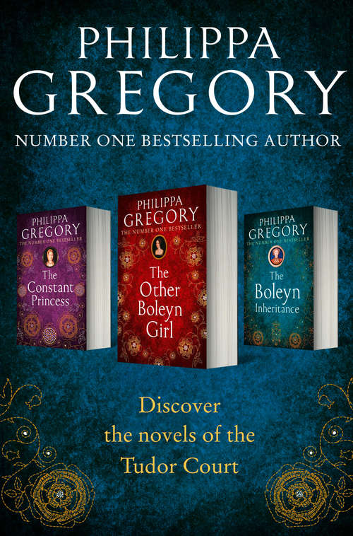 Book cover of Philippa Gregory 3-Book Tudor Collection 1: The Constant Princess; The Other Boleyn Girl; The Boleyn Inheritance (ePub edition)