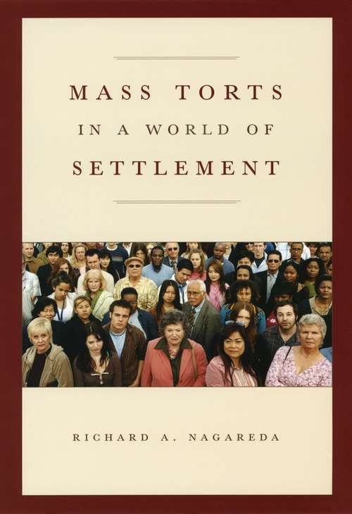 Book cover of Mass Torts in a World of Settlement