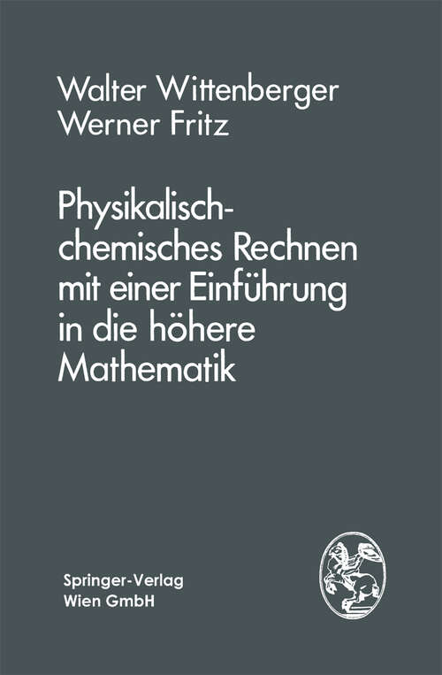 Book cover of Physikalisch-chemisches Rechnen mit einer Einführung in die höhere Mathematik (1980)