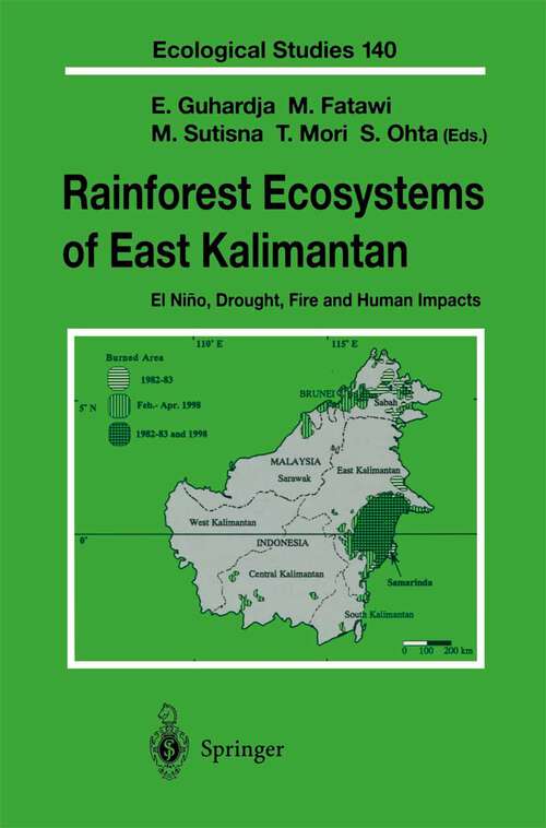 Book cover of Rainforest Ecosystems of East Kalimantan: El Niño, Drought, Fire and Human Impacts (2000) (Ecological Studies #140)