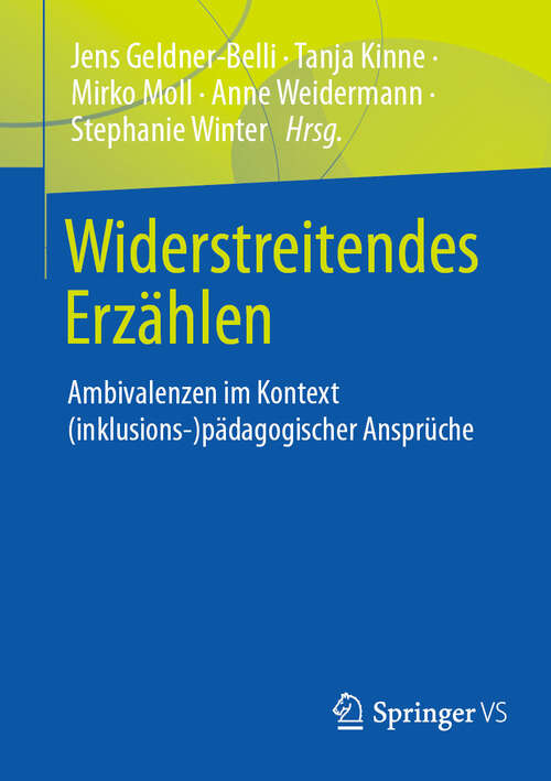 Book cover of Widerstreitendes Erzählen: Ambivalenzen im Kontext (inklusions-) pädagogischer Ansprüche (2024)