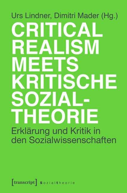 Book cover of Critical Realism meets kritische Sozialtheorie: Ontologie, Erklärung und Kritik in den Sozialwissenschaften (Sozialtheorie)