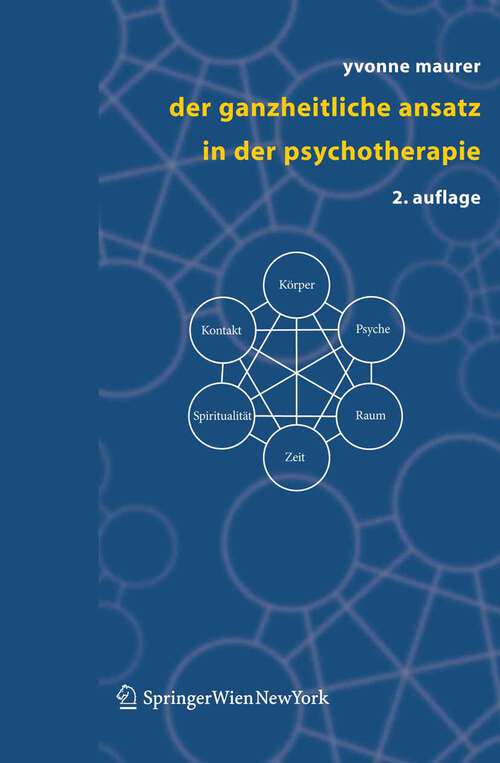 Book cover of Der ganzheitliche Ansatz in der Psychotherapie (2. Aufl. 2006)