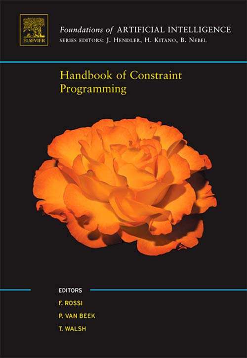 Book cover of Handbook of Constraint Programming (Foundations of Artificial Intelligence)